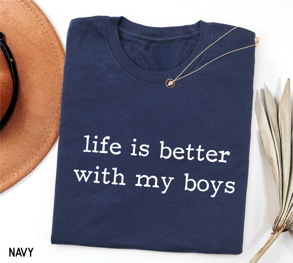 Life Is Better With My Boys Adult T-shirt