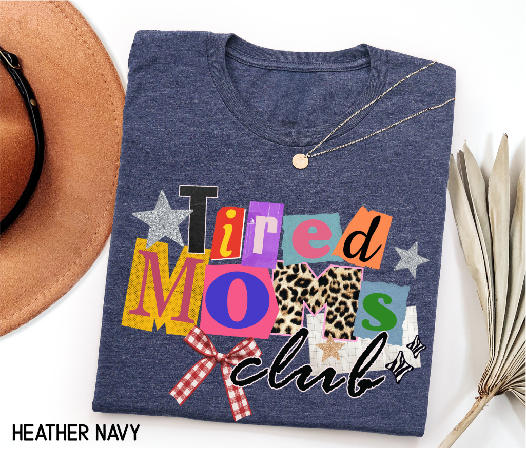 Tired Moms Club Adult T-shirt