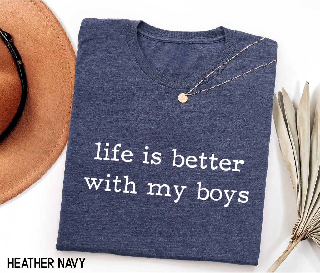 Life Is Better With My Boys Adult T-shirt
