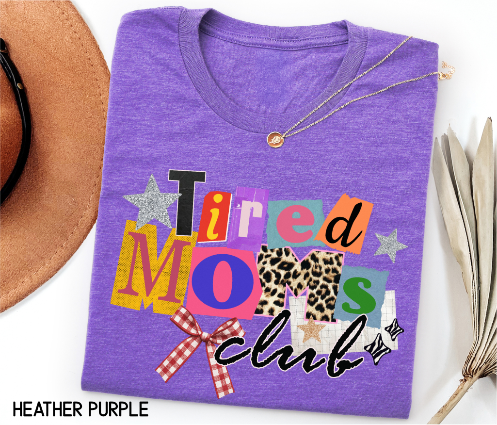 Tired Moms Club Adult T-shirt