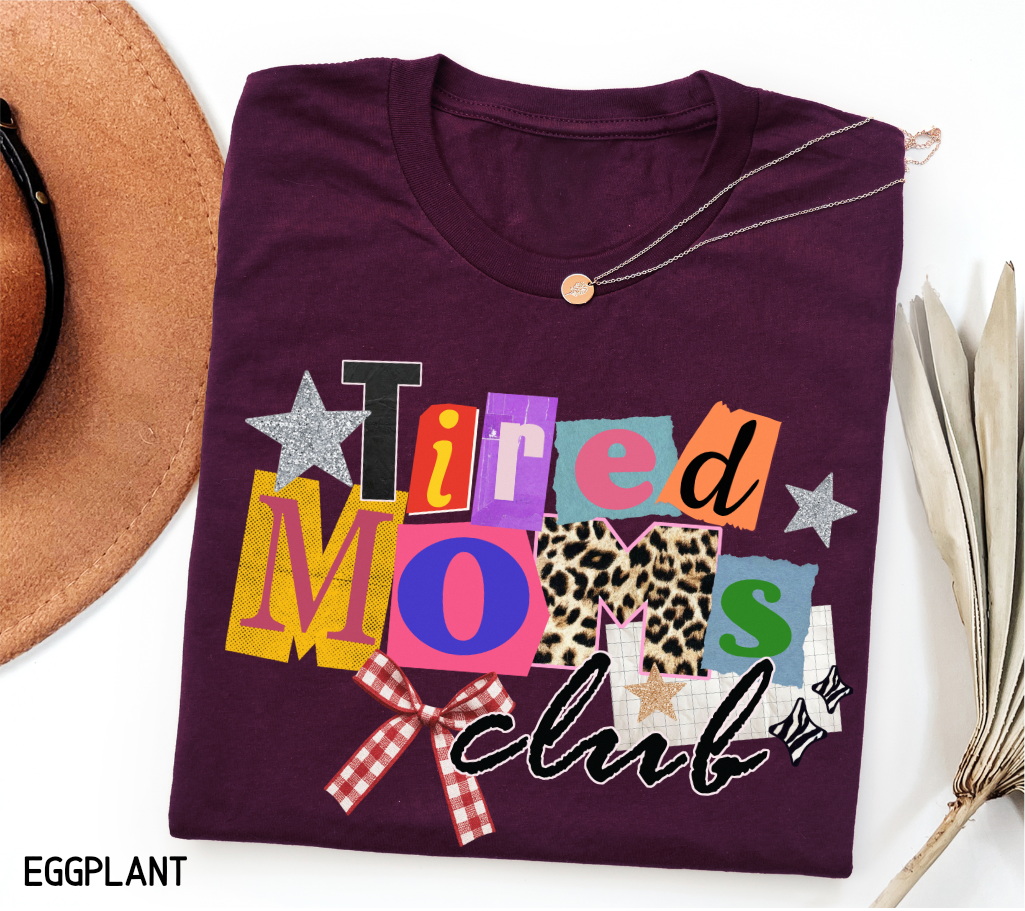 Tired Moms Club Adult T-shirt