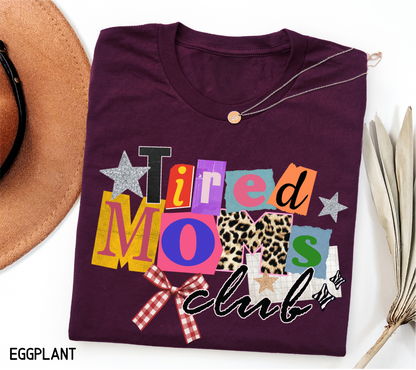 Tired Moms Club Adult T-shirt