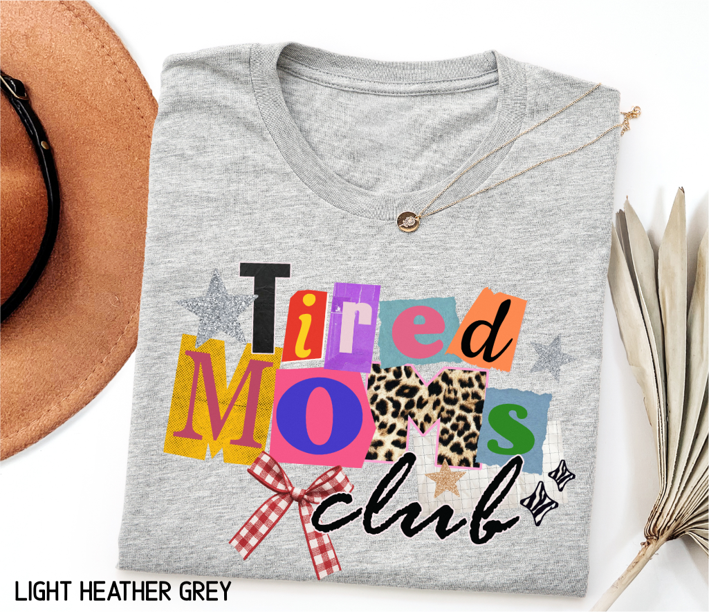 Tired Moms Club Adult T-shirt