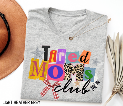 Tired Moms Club Adult T-shirt