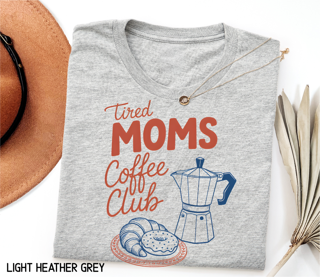Tired Moms Coffee Club Adult T-shirt