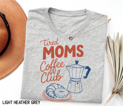 Tired Moms Coffee Club Adult T-shirt
