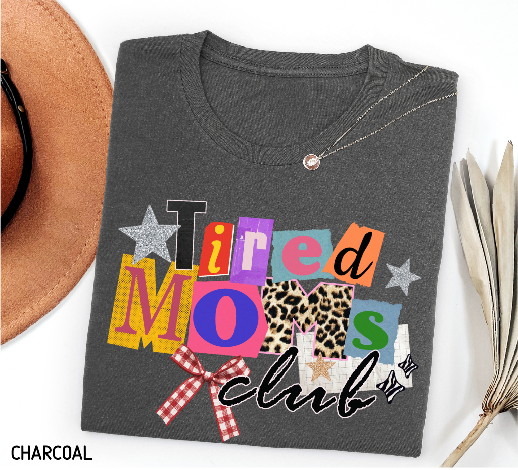Tired Moms Club Adult T-shirt