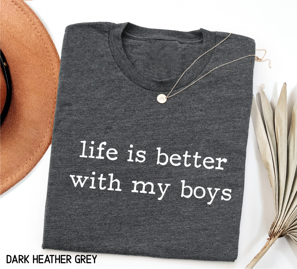 Life Is Better With My Boys Adult T-shirt