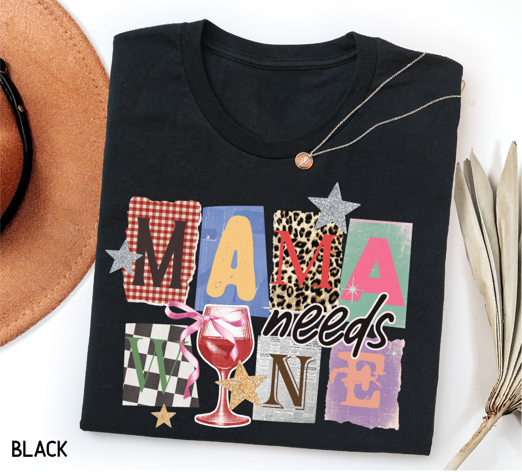 Mama Needs Wine Adult T-shirt