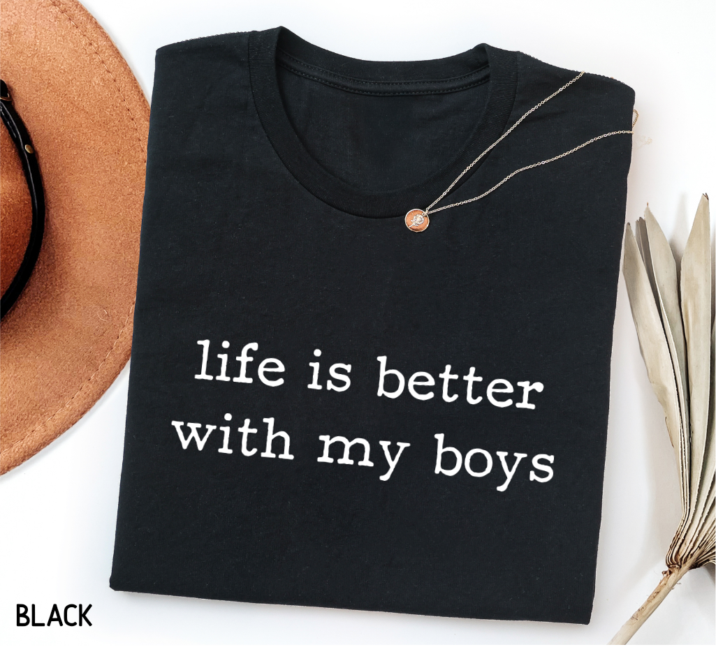 Life Is Better With My Boys Adult T-shirt