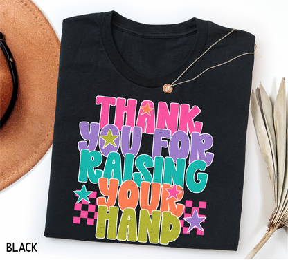 Raising Your Hand Adult T-shirt