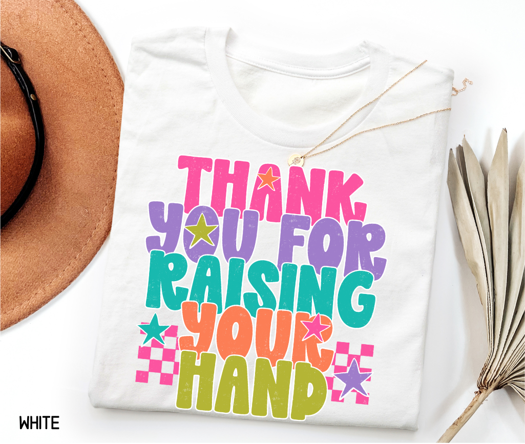 Raising Your Hand Adult T-shirt