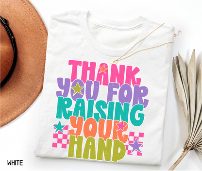 Raising Your Hand Adult T-shirt