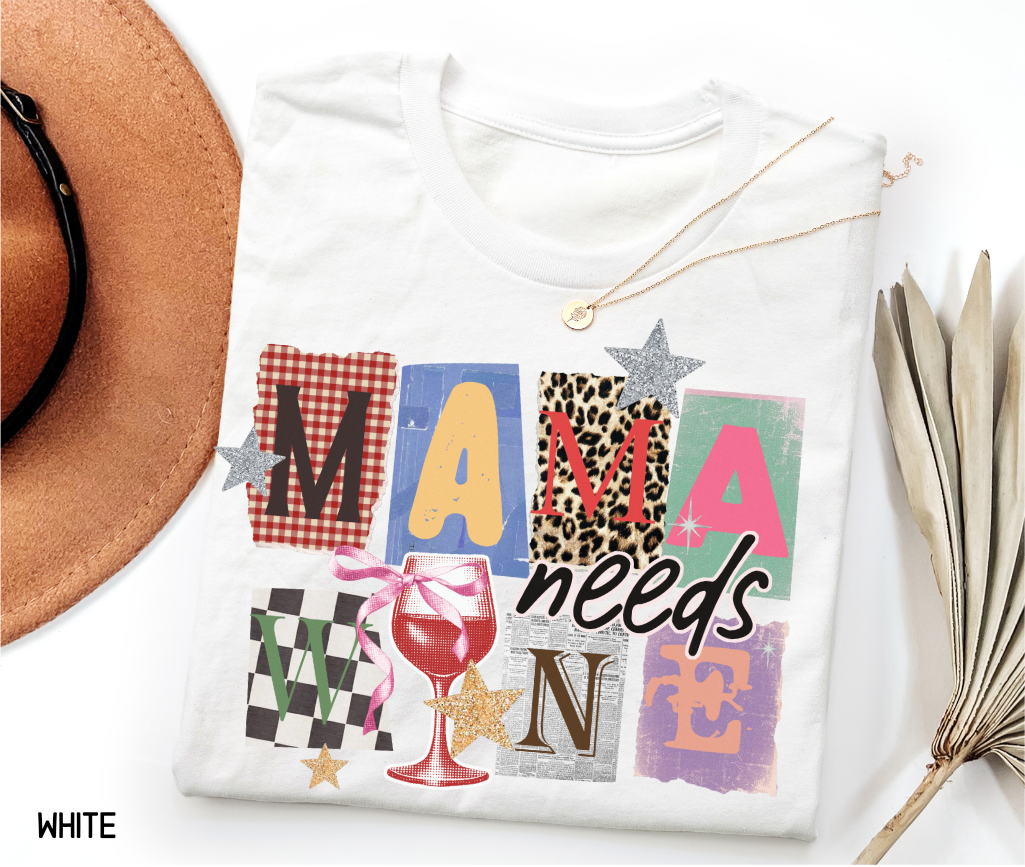 Mama Needs Wine Adult T-shirt
