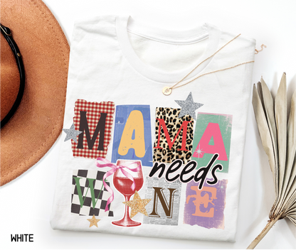 Mama Needs Wine Adult T-shirt