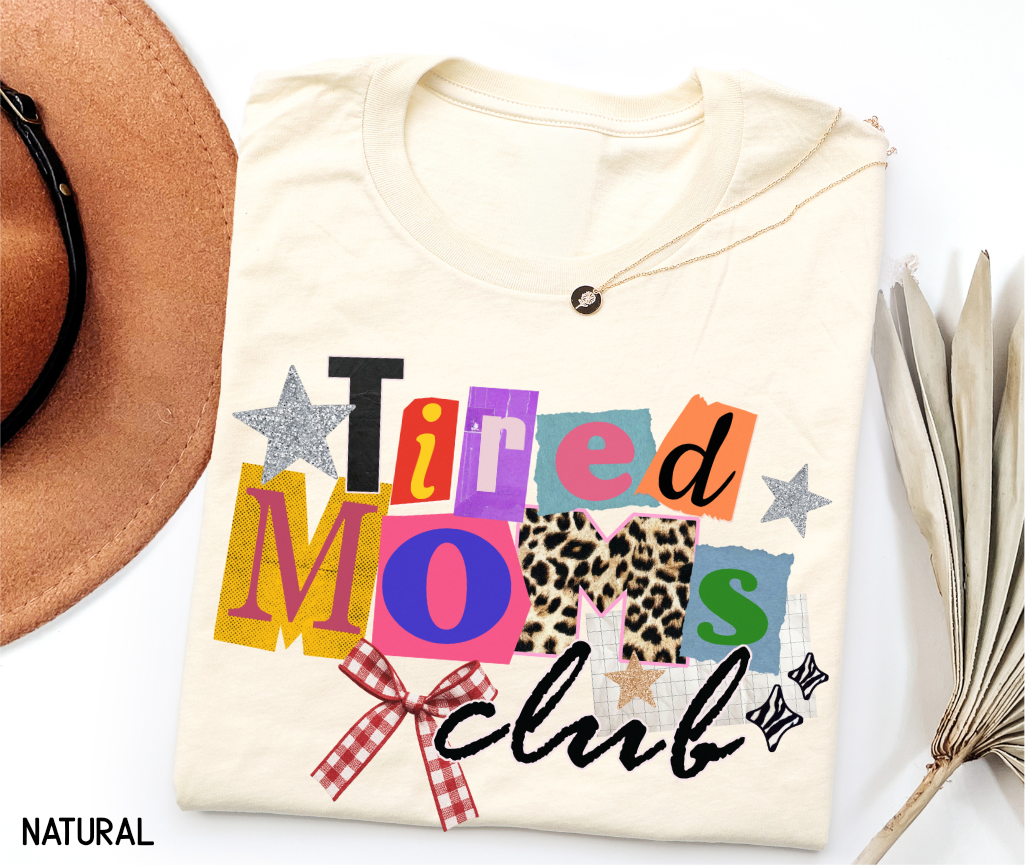 Tired Moms Club Adult T-shirt