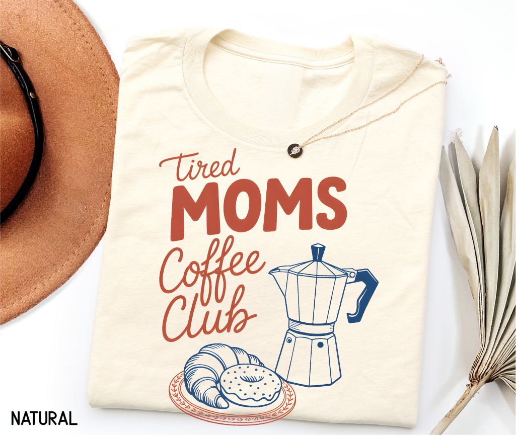 Tired Moms Coffee Club Adult T-shirt