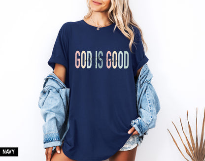 God Is Good Adult T-shirt