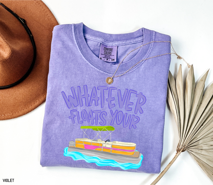Whatever Floats Your Boat Comfort Colors T-Shirt
