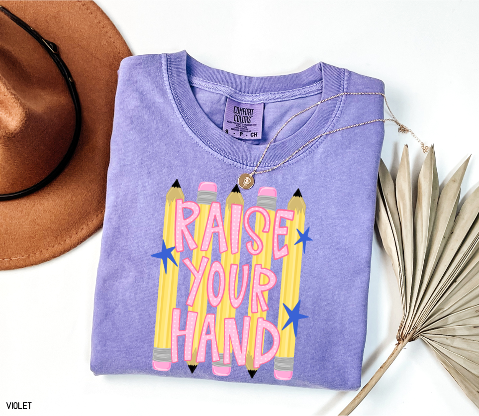 Raise Your Hand Teacher Adult Comfort Colors T-Shirt
