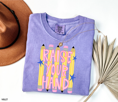 Raise Your Hand Teacher Adult Comfort Colors T-Shirt