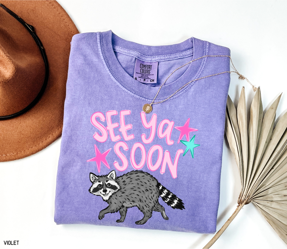 See Ya Soon Racoon Adult Comfort Colors T-Shirt