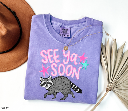 See Ya Soon Racoon Adult Comfort Colors T-Shirt