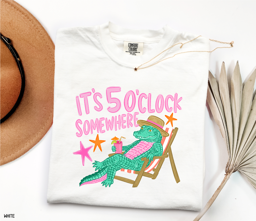 It's 5 O'Clock Somewhere Adult Comfort Colors T-Shirt