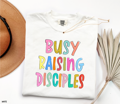 Busy Raising Disciples Comfort Colors T-Shirt