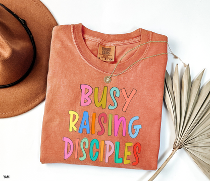 Busy Raising Disciples Comfort Colors T-Shirt