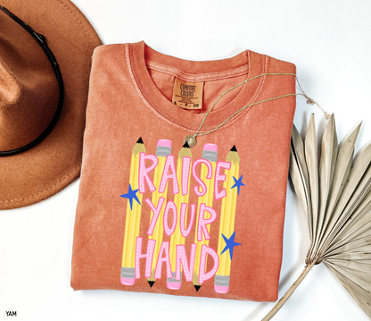 Raise Your Hand Teacher Adult Comfort Colors T-Shirt