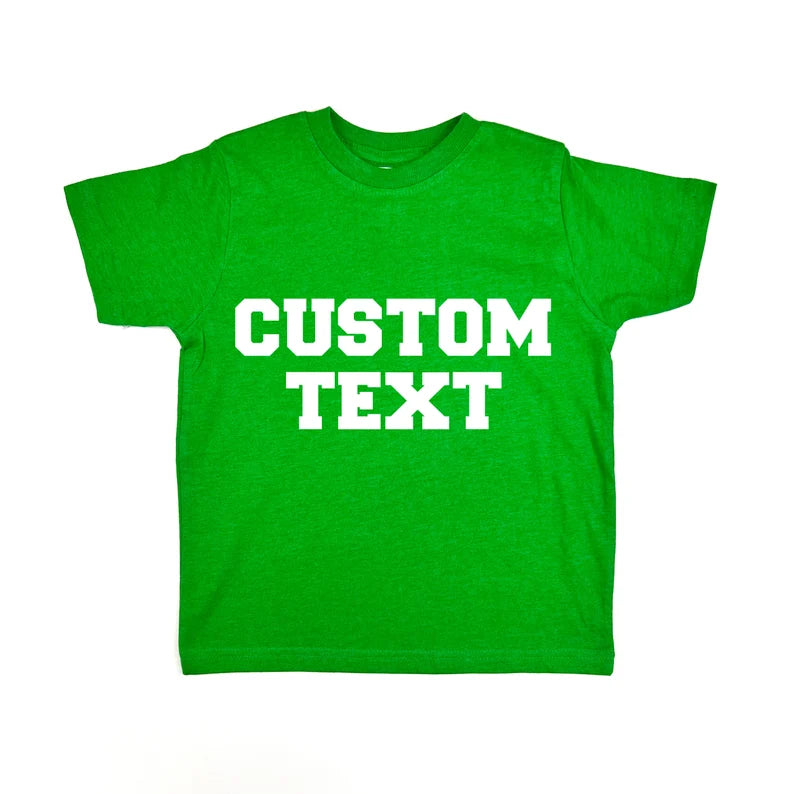 Custom Kids T-Shirt (or Infant Bodysuit)