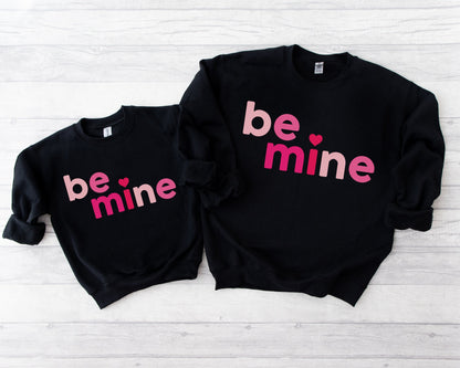 Be Mine Kids Sweatshirt