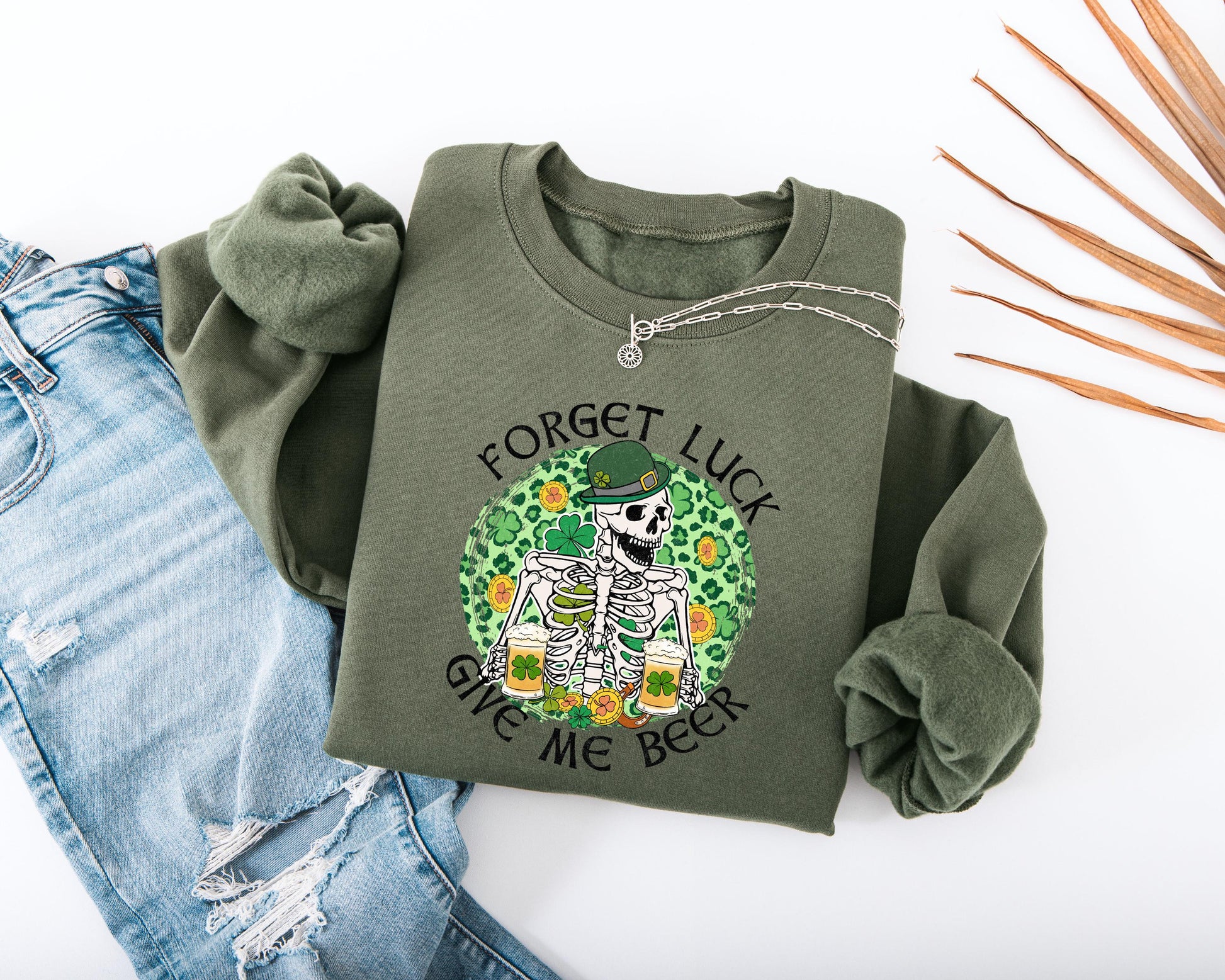 Forget Luck Give Me Beer Adult Sweatshirt