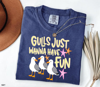 Gulls Just Wanna Have Fun Adult Comfort Colors T-Shirt