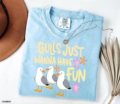 Gulls Just Wanna Have Fun Adult Comfort Colors T-Shirt