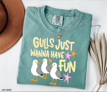 Gulls Just Wanna Have Fun Adult Comfort Colors T-Shirt