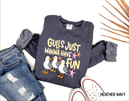 Gulls Just Wanna Have Fun Adult Sweatshirt