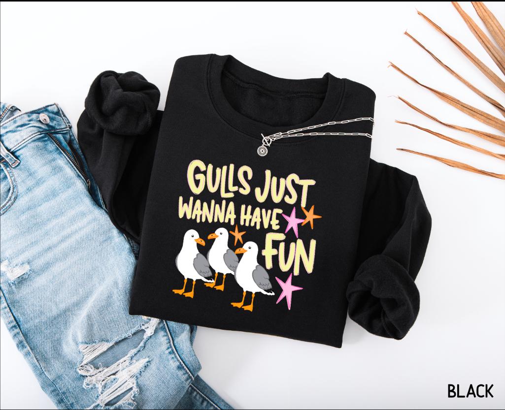 Gulls Just Wanna Have Fun Adult Sweatshirt