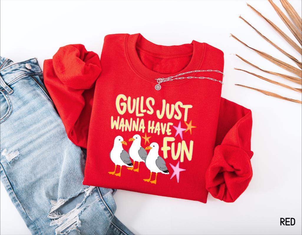 Gulls Just Wanna Have Fun Adult Sweatshirt