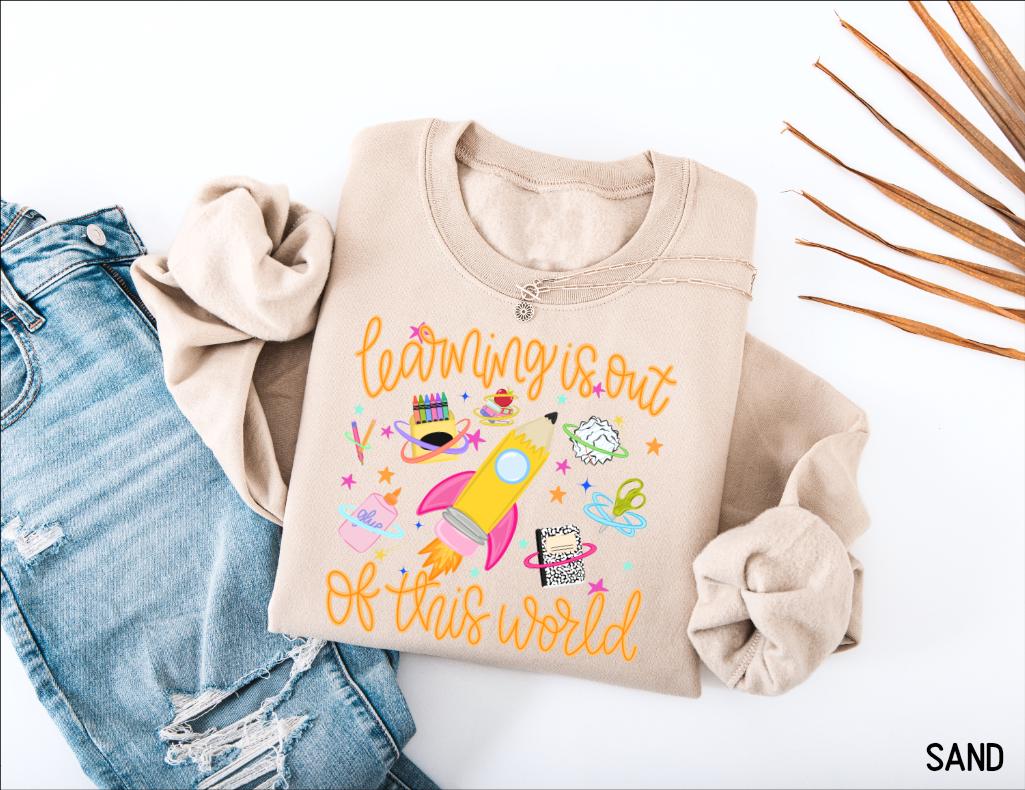 Learning is Out of This World Adult Sweatshirt
