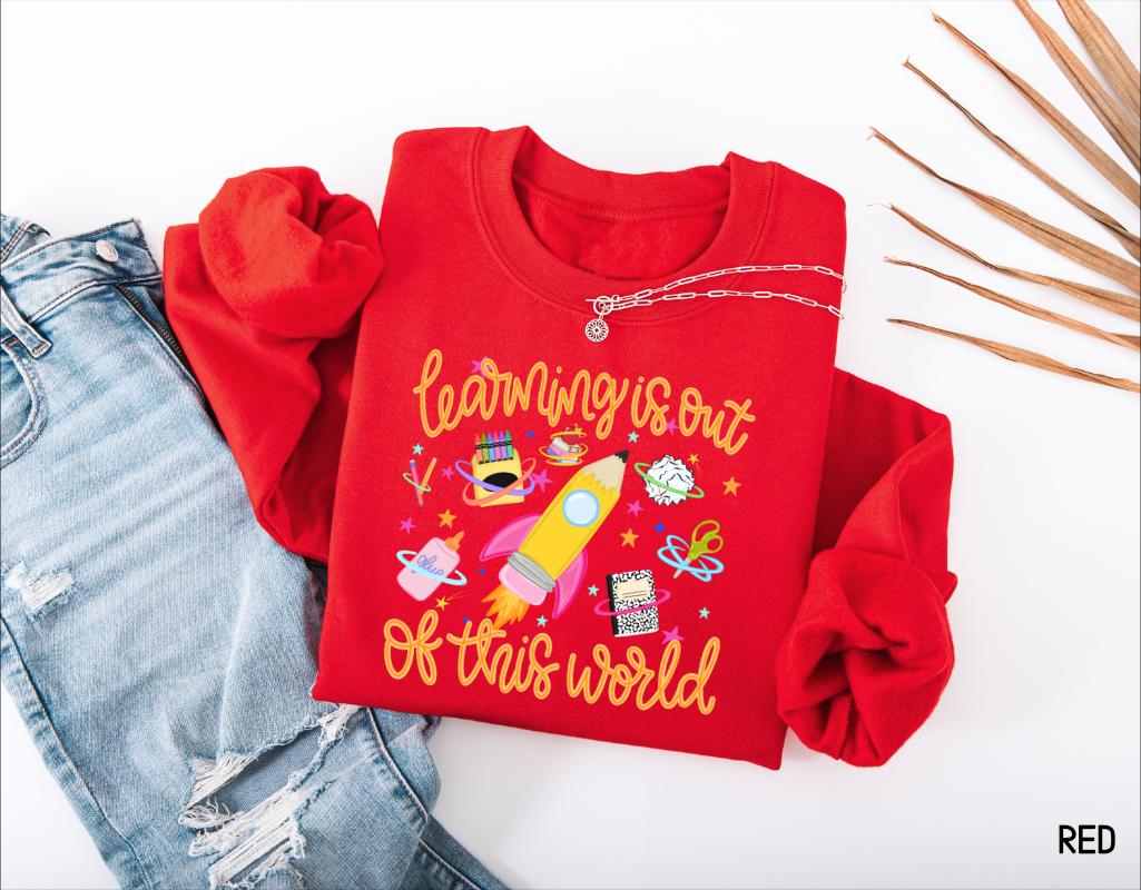 Learning is Out of This World Adult Sweatshirt
